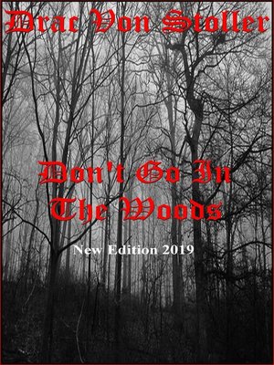 cover image of Don't Go in the Woods